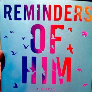 Reminders if him novel by Colleen Hoover